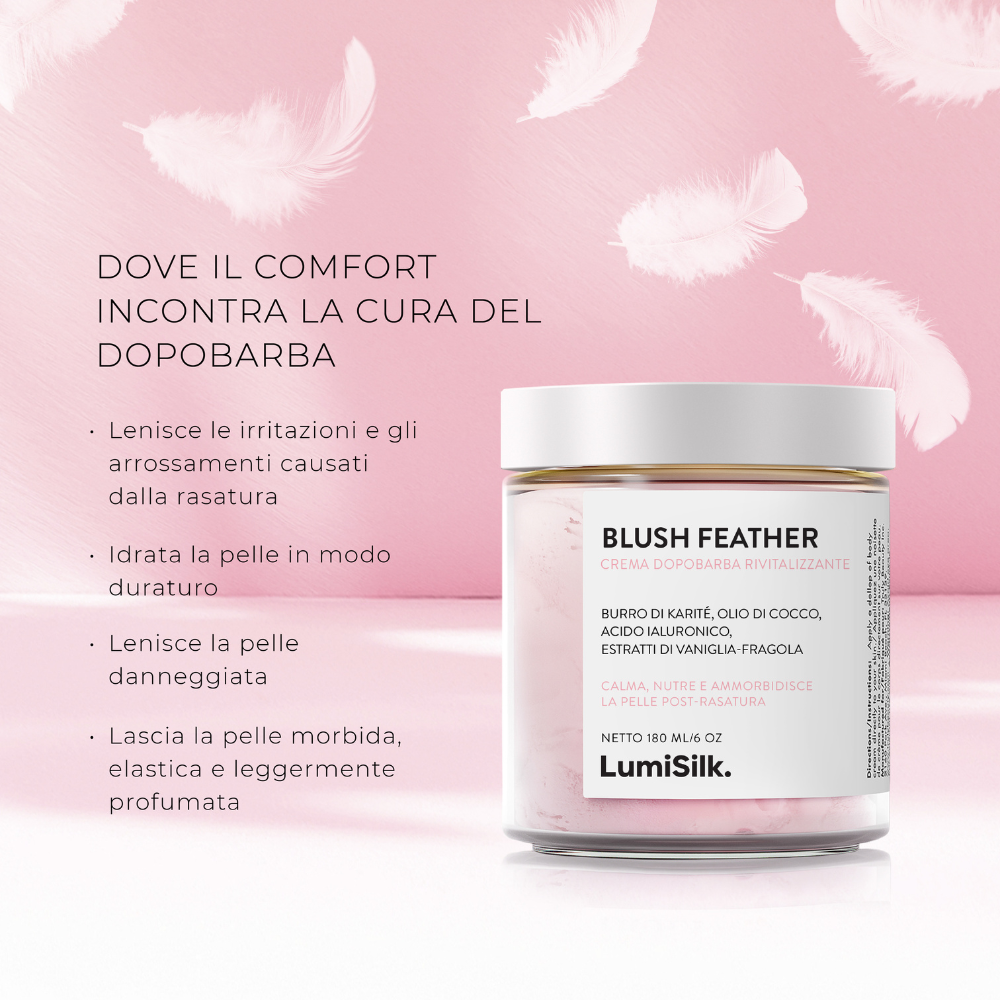Blush Feather – crema dopobarba che lenisce irritazioni, nutre la pelle e lascia un finish morbido, elastico e profumato.